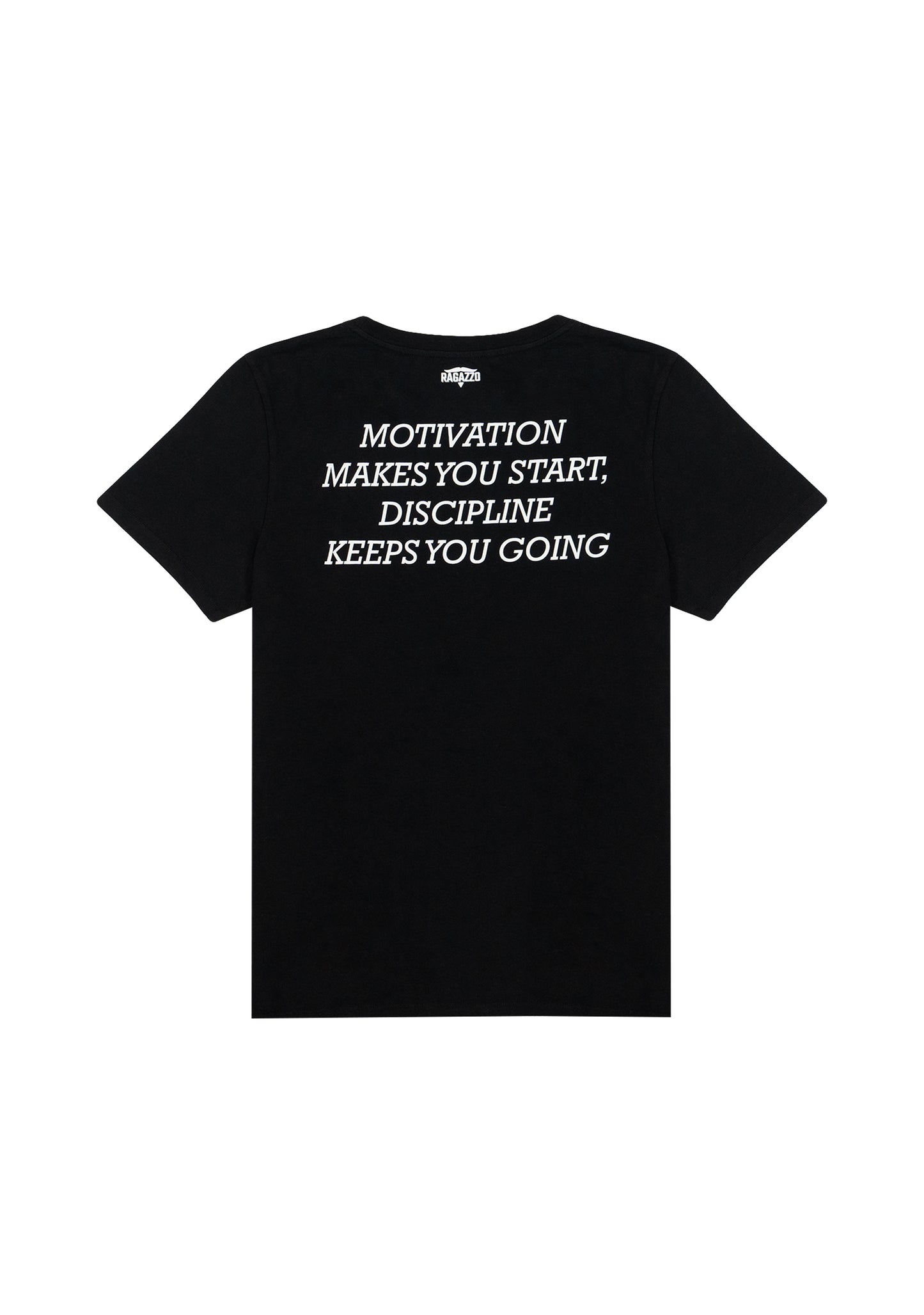 T-Shirt • Black • "Motivation Makes You Start, Discipline Keeps You Going"