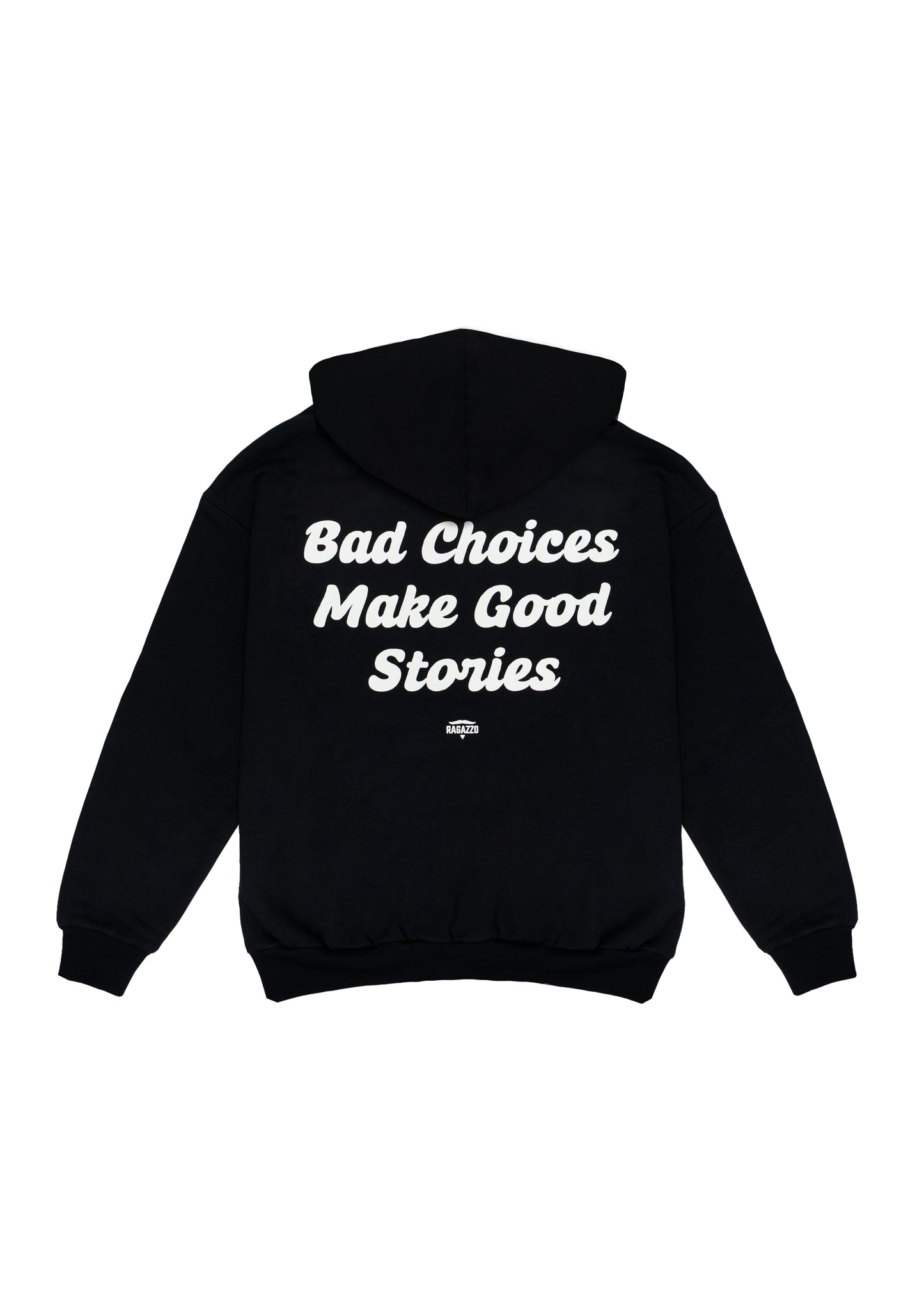 Hoodie • Preto • "Bad Choices Make Good Stories"