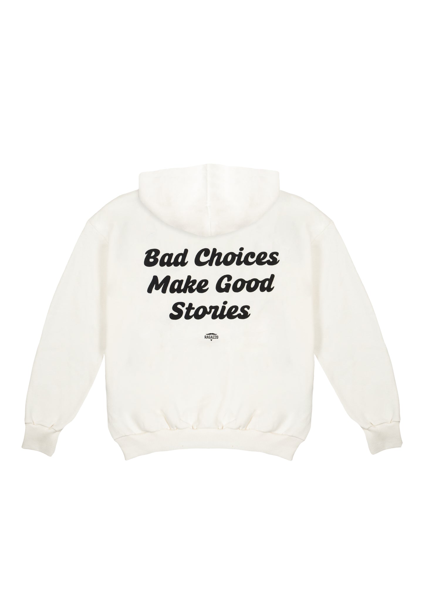 Hoodie • Meio-Branco • "Bad Choices Make Good Stories"